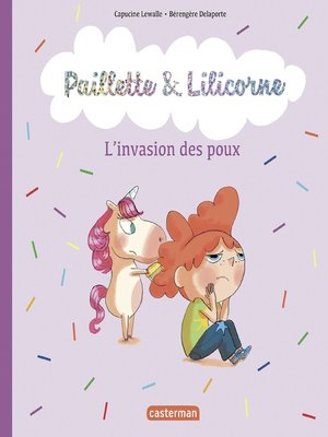 cover image of Paillette et Lilicorne (Tome 6) --Les poux